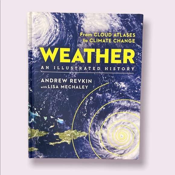 Weather An Illustrated History- New! - Picture 1 of 4